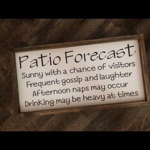 Patio Forecast Farmhouse Sign